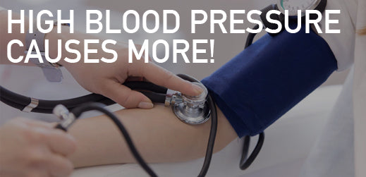 High Blood Pressure Causes MORE!