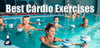 Best Cardio Exercises