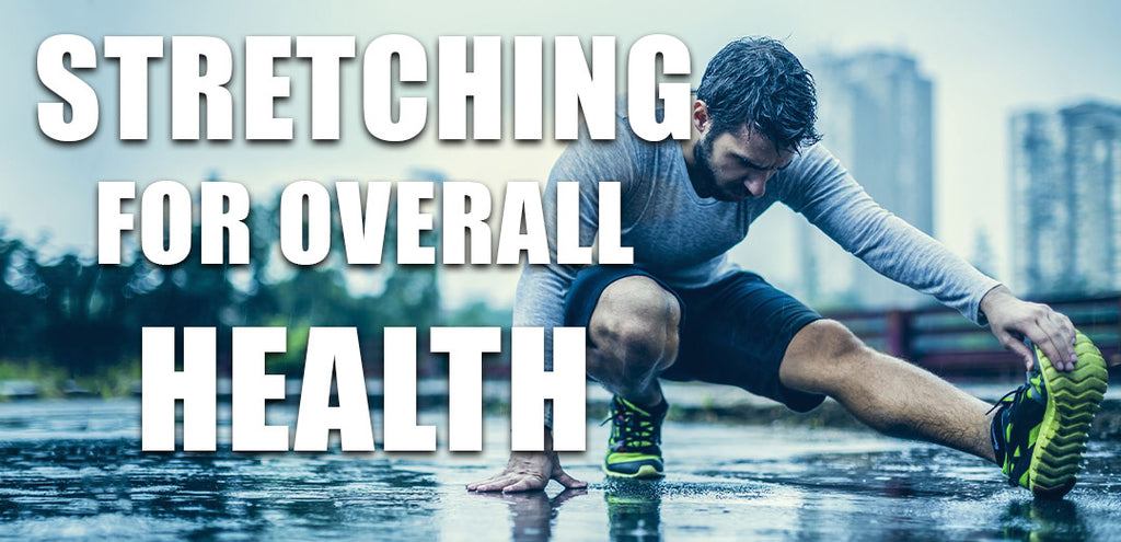 Stretching For Overall Health