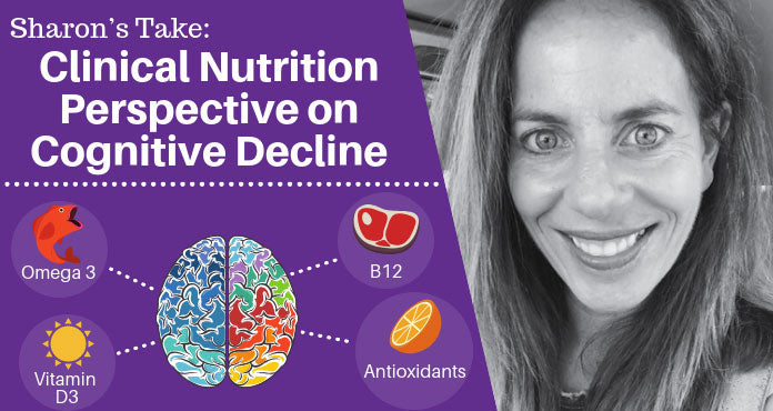 Clinical Nutrition Perspective on Cognitive Decline